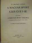 A magyar sport ezer éve I. (töredék)