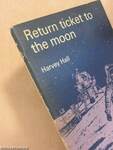 Return Ticket to the Moon