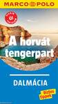 A horvát tengerpart - Dalmácia - Marco Polo - ÚJ TARTALOM! [outlet]