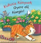 Kukucs könyvek - Gyere elő, kisegér! (midi)