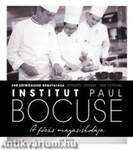 A főzés magasiskolája - Institut Paul Bocuse