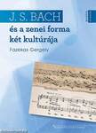 Johann Sebastian Bach és a zenei forma két kultúrája