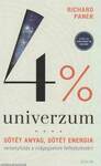 4% univerzum - Sötét anyag, sötét energia - versenyfutás a világegyetem felfedezéséért
