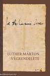 Luther Márton végrendelete