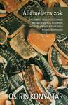 Államéletrajzok - Aristotelés, Hérakleidés Lembos, Pseudo-Xenophón, Xenophón, Kritias és Héródés Attikos írásai a görög államokról