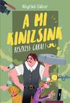 A mi Kinizsink - Reszkess, Garai!