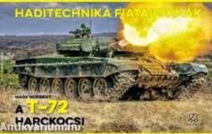 A T-72 harckocsi- Haditechnika fiataloknak II.
