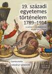 19. századi egyetemes történelem 1789-1914 - Európa és az Európán kívüli országok