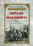 LEGÚJABB SZAKÁCSKÖNYV - A polgári konyha, házi cukrászat és a diétás főzés ismereteivel