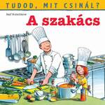 Tudod, mit csinál? 5. - A szakács