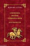 A PÁRTHUSOKRA VONATKOZÓ ETHNOGRÁFIAI ADATOK ANTIK FORRÁSOK UTÁN
