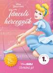 Táncoló hercegnők - Disney Suli - Olvasni jó! sorozat 1. szint [outlet]