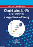 Kémiai szimulációk az atomoktól a vegyipari reaktorokig