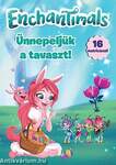 Enchantimals - Ünnepeljük a tavaszt!