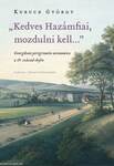 &quot;Kedves Hazámfiai, mozdulni kell...&quot; - Georgikoni peregrinatio oeconomica a 19. század elején