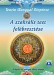 A szakrális test felébresztése - A légzés és mozgás tibeti jógája