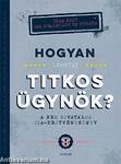Hogyan lehetsz titkos ügynök? - A nem hivatalos CIA-rejtvénykönyv