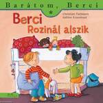 Berci Roziéknál alszik  (Barátom, Berci 16.)