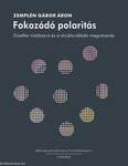 Fokozódó polaritás - Goethe módszere és a strukturálódó megismerés