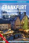 Frankfurt és a Rajna középső szakasza (Speyer - Koblenz)