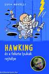 Hawking és a fekete lyukak rejtélye