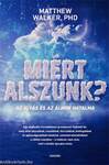 Miért alszunk? - Az alvás és az álmok hatalma