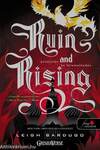 Ruin and Rising - Pusztulás és felemelkedés (Grisha trilógia 3.) - Puha borítós