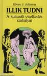 Illik tudni.  A kulturált viselkedés szabályai