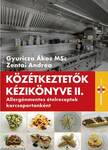 Közétkeztetők kézikönyve 2. Allergénmentes ételreceptek korcsoportonként