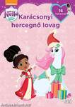 Nella, a hercegnő lovag - Karácsonyi hercegnő lovag!