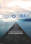 CUKOR.BAJ - Kézikönyv kezdő, haladó és leendő II-es típusú cukorbetegeknek [outlet]