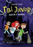 FBI Junior - Rablók és robotok