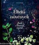 Éltető növények - Főzés a természet erejével