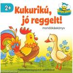 Kukurikú, jó reggelt! - mondókáskönyv