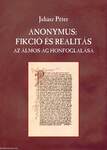 ANONYMUS: FIKCIÓ ÉS REALITÁS. Az Álmos-ág honfoglalása
