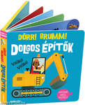 Hangzós könyvek - Dolgos építők- Dörr! Brumm!