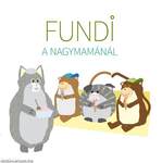 Fundi a nagymamánál