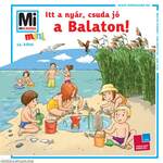 Mi MICSODA mini füzet - Itt a nyár, csuda jó, a Balaton!