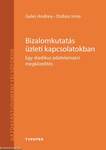 Bizalomkutatás üzleti kapcsolatokban - Egy diadikus adatelemzési megközelítés