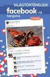 Világtörténelem facebook-ra hangolva