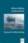 Naplórészletek - Megcsalt örökkévalóság