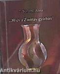 "30 év a Zsolnay gyárban"