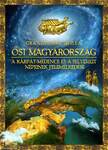 Ősi Magyarország. A Kárpát-medence és a Selyemút népeinek felemelkedése
