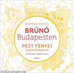 Brúnó Budapesten foglalkoztató - Pest fényei