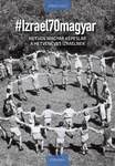 # Izrael 70 magyar