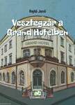 Vesztegzár a Grand Hotelben