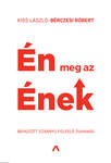 Én meg az Ének &#8211; behúzott szárnyú felfelé zuhanás [outlet]
