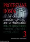 Protestáns hősök 3. - Félszáz portré az elmúlt fél évezred magyar történelméből