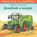 Barátaim, a járművek 3. - Járművek a tanyán