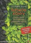 Életmód könyv-Gyakorlatias tanácsok egy életmódterapeuta orvostól